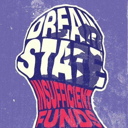  Insufficient Funds - Dream State (2025) 