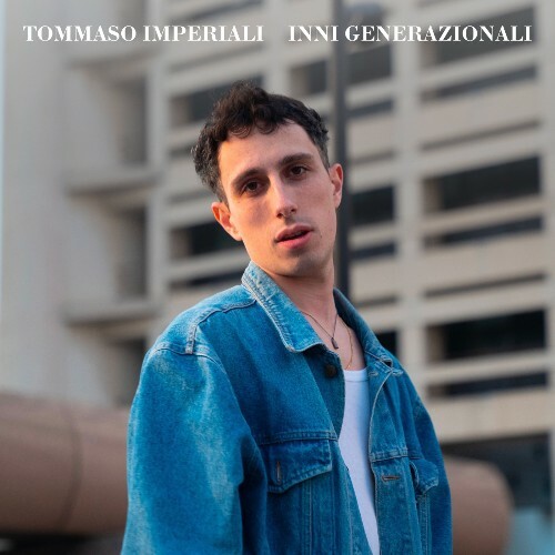 Tommaso Imperiali — Inni Generazionali (2026)