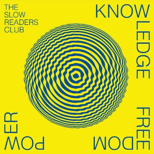 The Slow Readers Club - Knowledge Freedom Power (2023) MP3