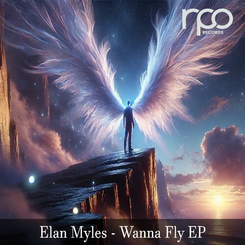  Elan Myles - Wanna Fly (2024) 