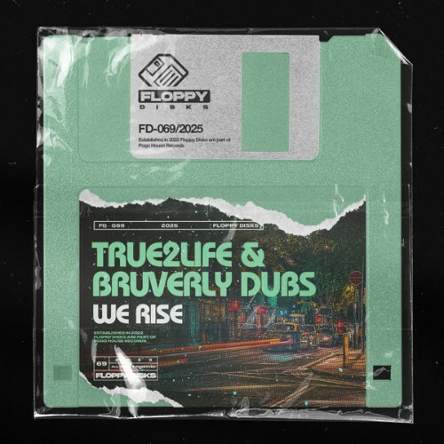  True2Life x Bruverly Dubs - We Rise (2025) 