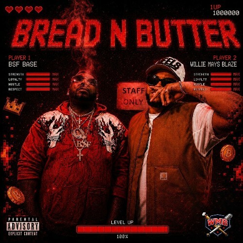 Fuego Base & Willie Mays Blaze — Bread & Butter (2026)