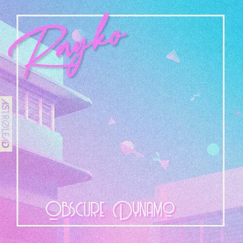 Rayko - Obscure Dynamo (2025) Rayko - Obscure Dynamo (2025)