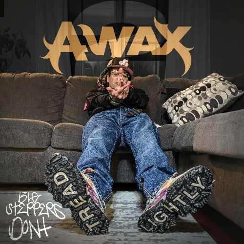  A-Wax - Big Steppers Don't Tread Lightly 2 (2025) 