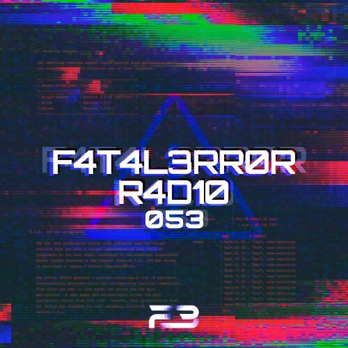 F4t4l3rr0r — F4t4l3rr0r R4d10 054 (2026-06-17)