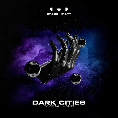  Dark Cities - Take My Hand (2025) 