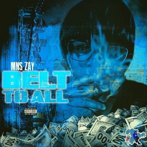  MNS ZAY - Belt To All (2025) 