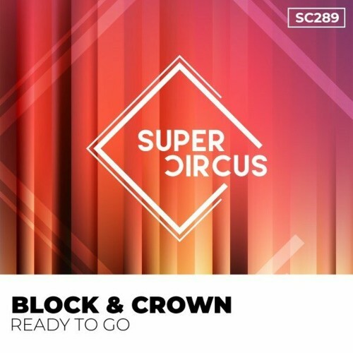 MP3:  Block & Crown - Ready to Go (2024) Онлайн