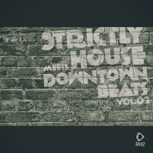  Strictly House Meets Downtown Beats, Vol.02 (2024) 