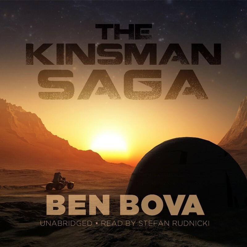 The Kinsman Saga [Audiobook] (Ben Bova)