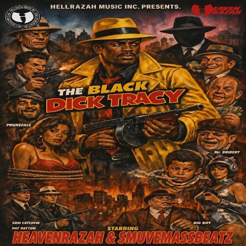 Heaven Razah x Smuvemassbeatz — The Black Dick Tracy (2026)