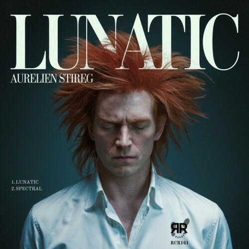  Aurelien Stireg - Lunatic (2024) 