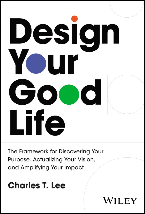 Design Your Good Life TrueRetail EPUB (Charles T. Lee)