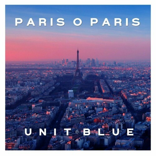  Unit Blue x Dom Paradise - Paris O Paris (2024) 