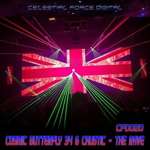 Cosmic Butterfly 34 & Caustic - The Rave (2025) Cosmic Butterfly 34 & Caustic - The Rave (2025)