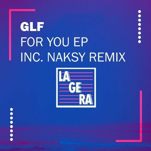 GLF - For You (Incl. Naksy Remix) (2023)