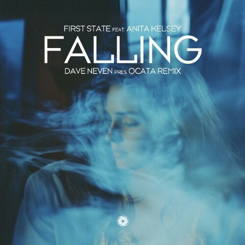  First State Ft. Anita Kelsey - Falling (Dave Neven Pres. Ocata Remix) (2025) 