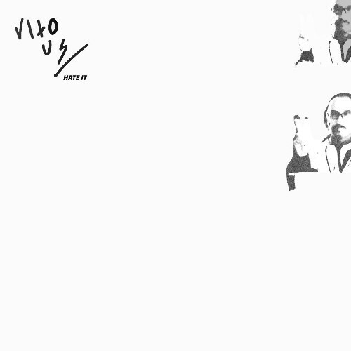  Vito u.s. - Hate It (2026) 