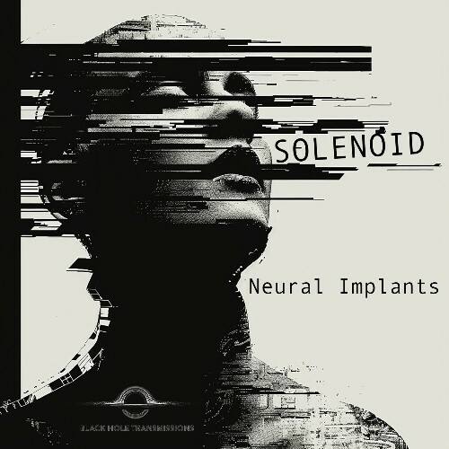 MP3:  Solenoid - Neural Implants (2024) Онлайн