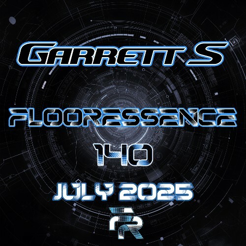  Garrett S - Flooressence 140 (2025-07-22) 