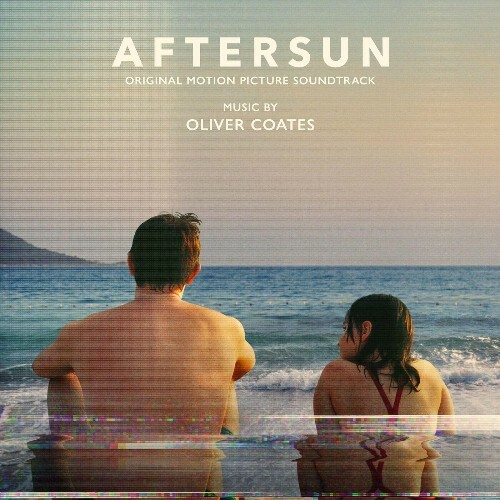 Oliver Coates - Aftersun (Original Motion Picture Soundtrack) (2023) MP3