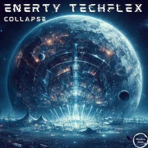 ENERTY & Techflex - Collapse (2025) ENERTY & Techflex - Collapse (2025)