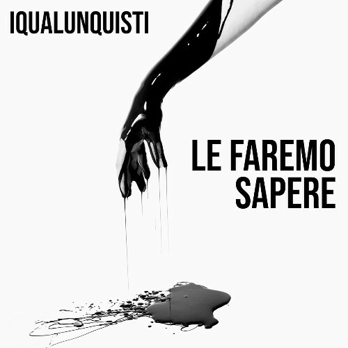  I Qualunquisti - Le Faremo Sapere (2025) 