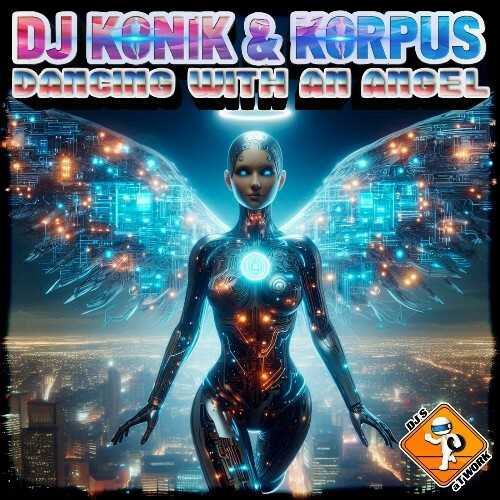  DJ Konik & Korpus - Dancing With An Angel 2025 (2024) 