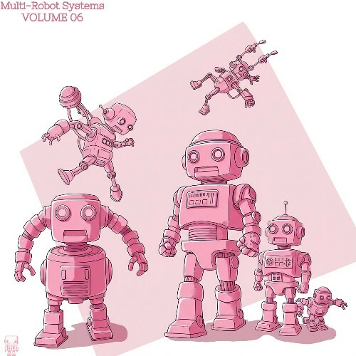 Multi-Robot Systems, Vol. 6 (2025)