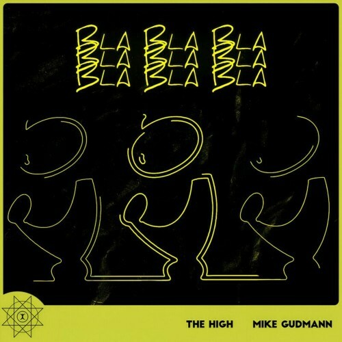 The High and Mike Gudmann — Bla Bla Bla (2024)