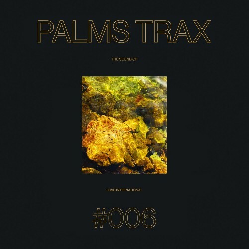  The Sound of Love International #006 - Palms Trax (2025) 