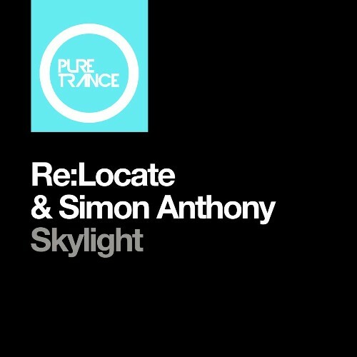 Re:Locate & Simon Anthony - Skylight (2024)