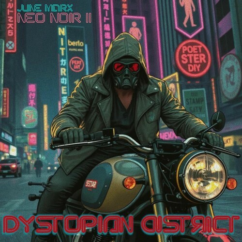  June Marx - Neo Noir II-Dystopian District (2025) 