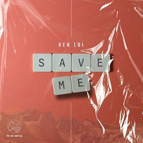  Ken Loi - Save Me (2024) 