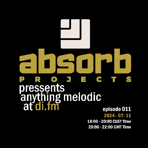  Absorb Projects - Anything Melodic 011 (2024-07-11) 