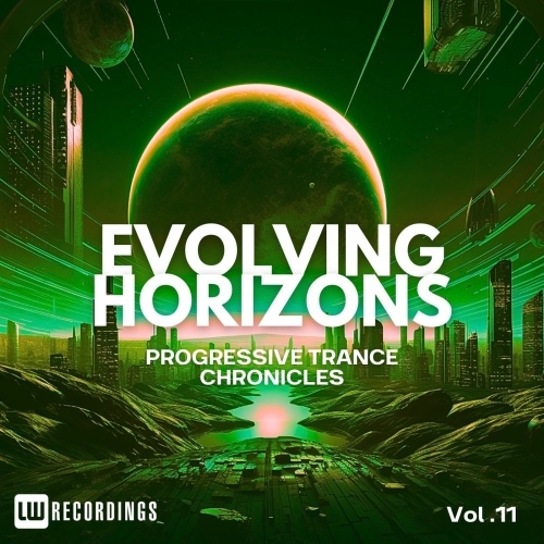 Evolving Horizons: Progressive Trance Chronicles, Vol. 11 (2025) Evolving Horizons: Progressive Trance Chronicles, Vol. 11 (2025)