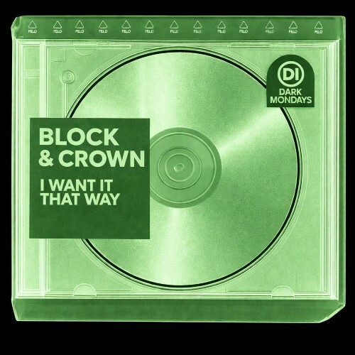  Block & Crown - I Want It That Way (2026) 