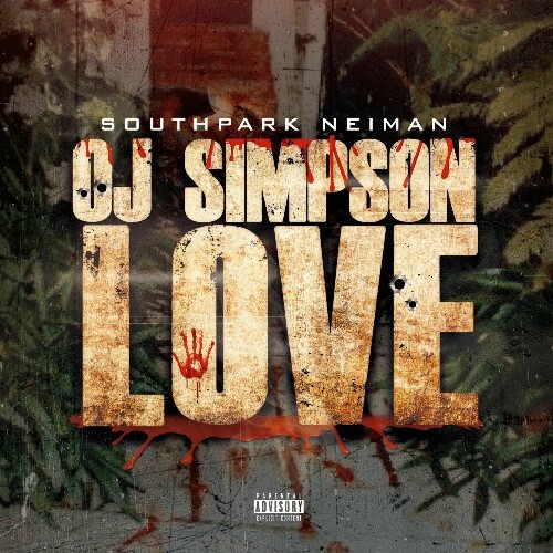  Southpark Neiman - OJ Simpson Love (2025) 