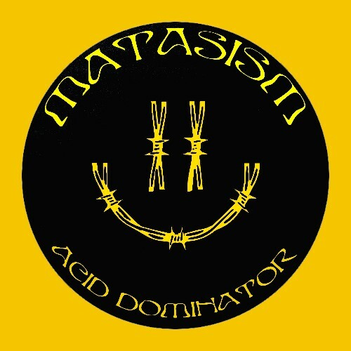  Matasism - Acid Dominator (2025) 