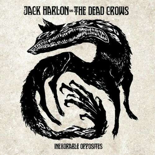  Jack Harlon & The Dead Crows - Inexorable Opposites (2026) 