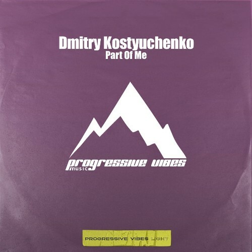  Dmitry Kostyuchenko - Part Of Me (2025) 