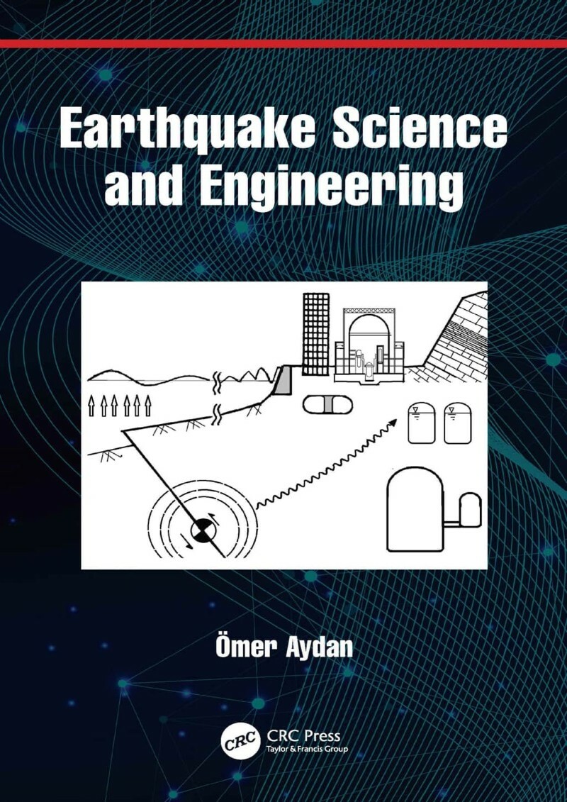 Earthquake Science And Engineering (2022) (Ömer Aydan) Earthquake Science And Engineering (2022) (Ömer Aydan)