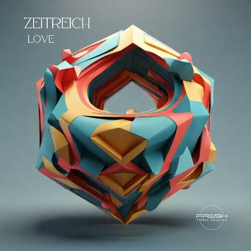  ZEITREICH - Love (2024) 