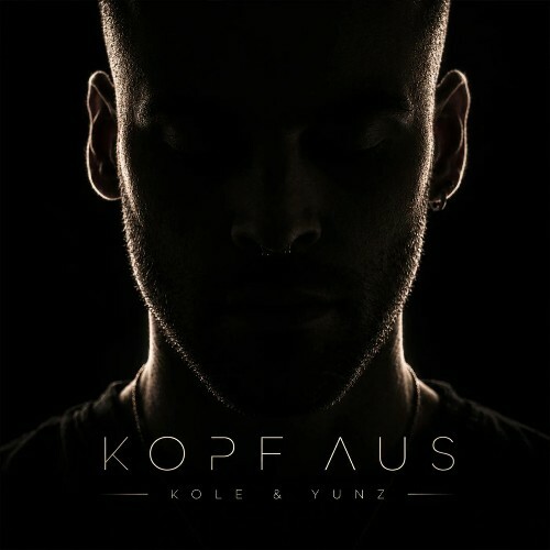Kole & Yunz — Kopf Aus (2026)