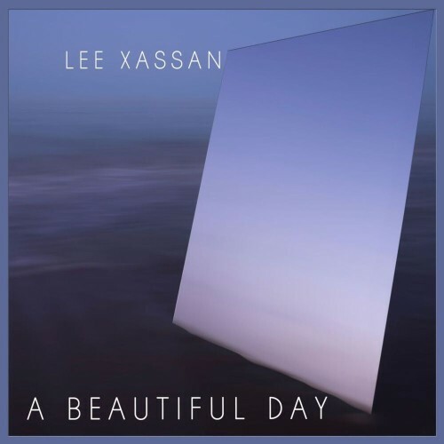  Lee Xassan - A Beautiful Day (2025) 