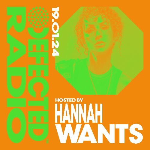  Hannah Wants - Defected In The House (23 January 2024) (2024-01-23) 