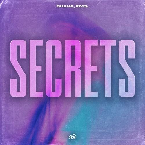  Ghalia, Isvel - Secrets (2025) 