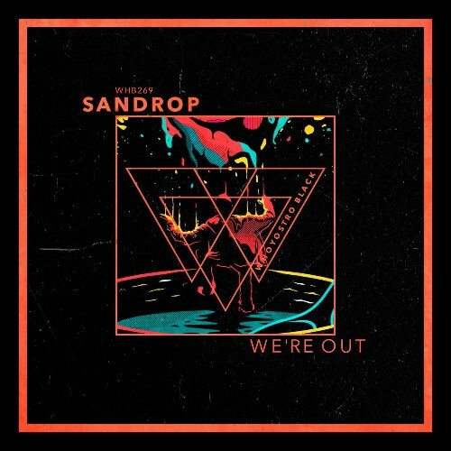  Sandrop - We're Out (2025) 