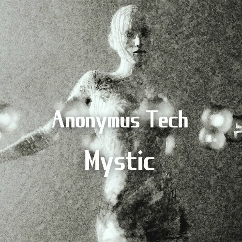  Anonymus Tech - Mystic (2024) 