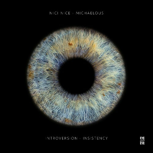  Nici Nice & Michaelous - Introversion / Insistency (2024)  MEVB5QT_o